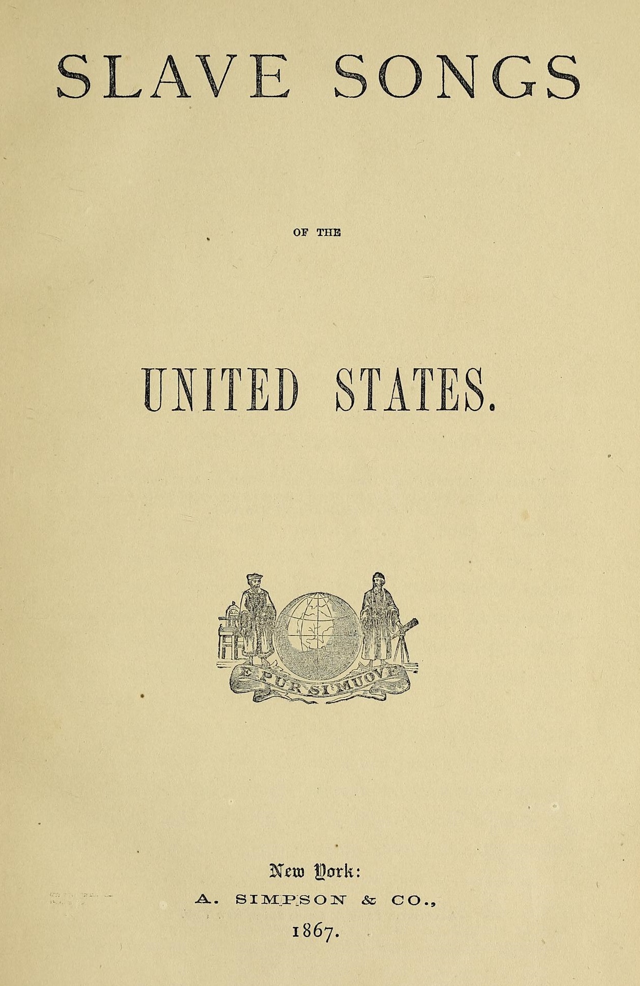 Original title page of Slave Songs of the United States, published in 1867
